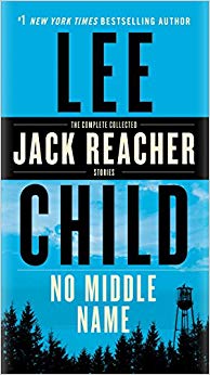 The Complete Collected Jack Reacher Short Stories