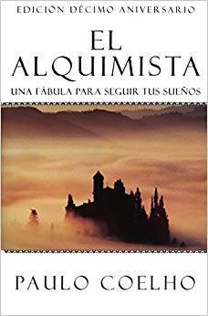El Alquimista: Una Fabula Para Seguir Tus Suenos
