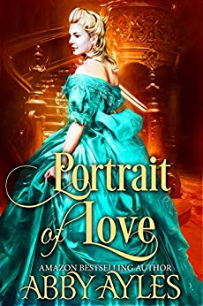 A Historical Regency Clean Sweet Romance Novel - Portrait of Love