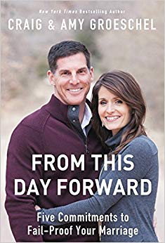 Five Commitments to Fail-Proof Your Marriage - From This Day Forward