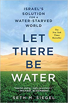 Israel's Solution for a Water-Starved World - Let There Be Water