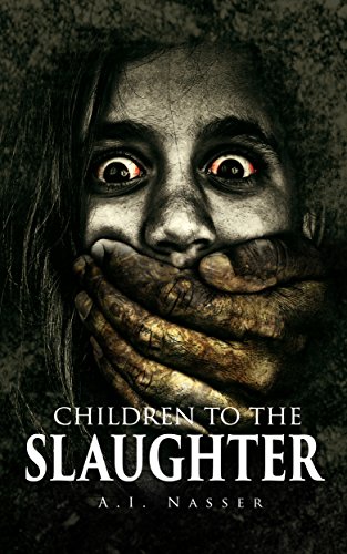 Scary Horror Story with Supernatural Suspense (Slaughter Series Book 1)