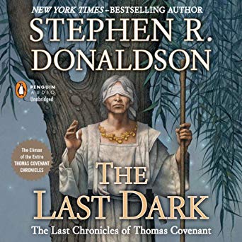 The Last Chronicles of Thomas Covenant - Book 4 - The Last Dark