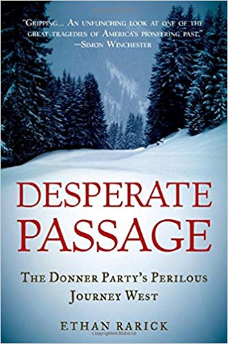 The Donner Party's Perilous Journey West - Desperate Passage