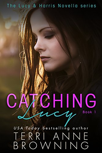 Catching Lucy (The Lucy & Harris Novella Series Book 1)