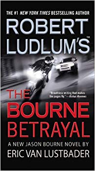 Robert Ludlum's (TM) The Bourne Betrayal (Jason Bourne series)