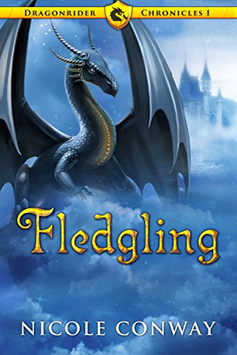 Fledgling (The Dragonrider Chronicles Book 1)