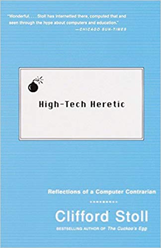 Reflections of a Computer Contrarian - High-Tech Heretic