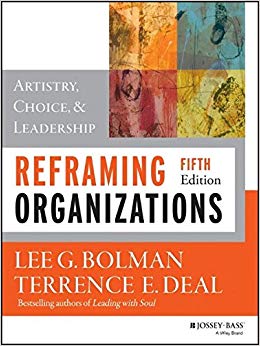 and Leadership - Reframing Organizations