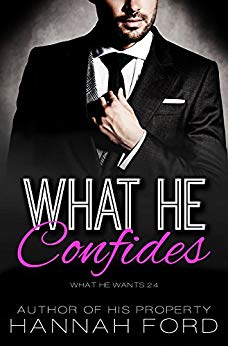 What He Confides (What He Wants, Book Twenty-Four)