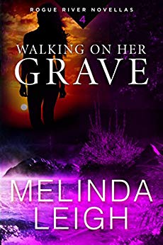 Walking on Her Grave (Rogue River Novella, Book 4)