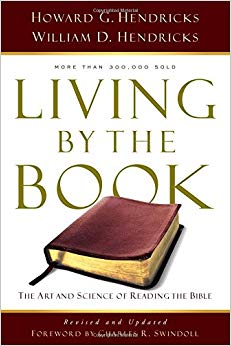 The Art and Science of Reading the Bible - Living By the Book