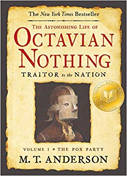 The Astonishing Life of Octavian Nothing - Traitor to the Nation