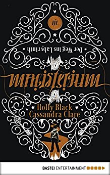 Der Weg ins Labyrinth (Magisterium-Serie 1) (German Edition)