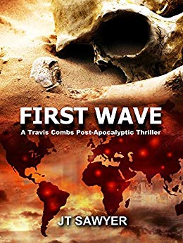 A Travis Combs Post-Apocalyptic Thriller (First Wave Series Book 1)