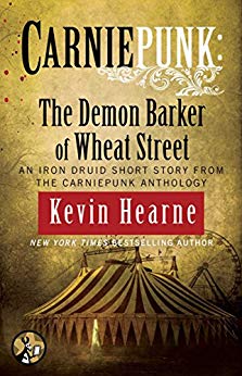 The Demon Barker of Wheat Street (The Iron Druid Chronicles)