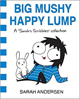 A Sarah's Scribbles Collection - Big Mushy Happy Lump