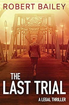 The Last Trial (McMurtrie and Drake Legal Thrillers Book 3)