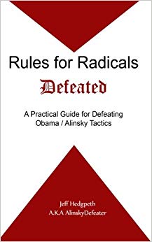 A Practical Guide for Defeating Obama/Alinsky Tactics