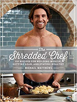 and Staying Healthy (Third Edition) - 125 Recipes for Building Muscle