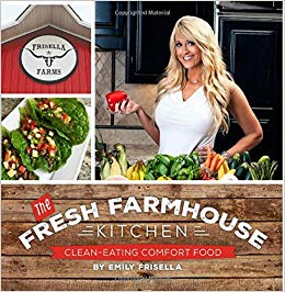 The Fresh Farmhouse Kitchen - Clean-Eating Comfort Food