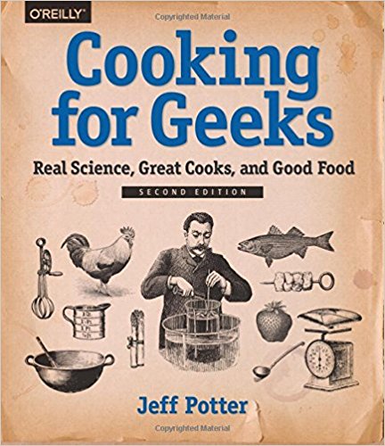 and Good Food - Cooking for Geeks - Real Science
