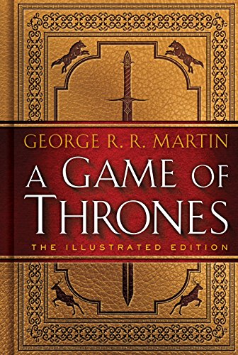 The Illustrated Edition - A Song of Ice and Fire