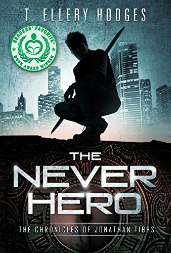 The Never Hero (Chronicles of Jonathan Tibbs Book 1)