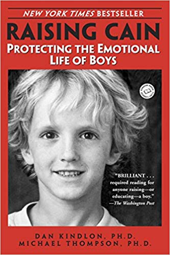 Protecting the Emotional Life of Boys - Raising Cain