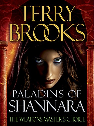 The Weapons Master's Choice (Short Story) - Paladins of Shannara