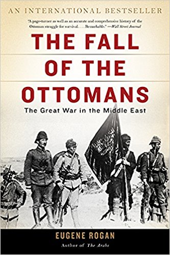 The Great War in the Middle East - The Fall of the Ottomans