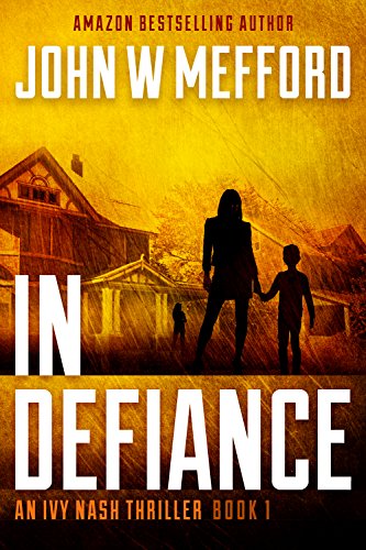 Book 1) (Redemption Thriller Series 7) - IN Defiance (An Ivy Nash Thriller