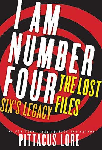 Six's Legacy (Lorien Legacies - The Lost Files Book 1)