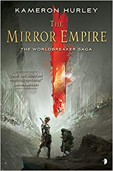 Worldbreaker Saga 1 (The Worldbreaker Saga) - The Mirror Empire