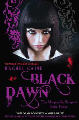 Black Dawn: 12 (The Morganville Vampires)