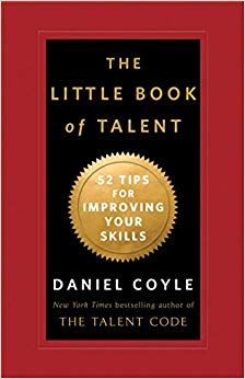 52 Tips for Improving Your Skills - The Little Book of Talent