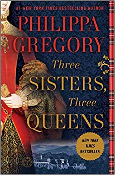 Three Queens (The Plantagenet and Tudor Novels) - Three Sisters