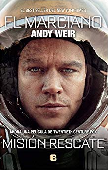 El marciano/ The Martian (Spanish Edition)