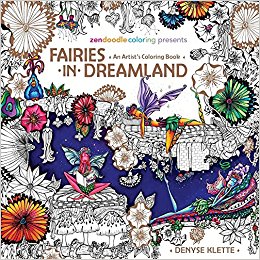 Zendoodle Coloring Presents Fairies in Dreamland - An Artist's Coloring Book