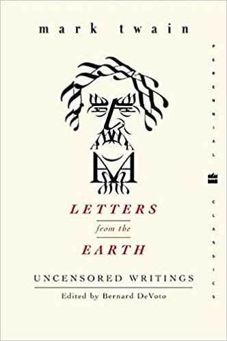 Uncensored Writings (Perennial Classics) - Letters from the Earth