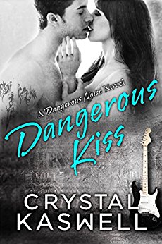 Dangerous Kiss (Dangerous Noise Book 1)