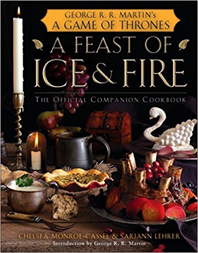 The Official Game of Thrones Companion Cookbook - A Feast of Ice and Fire
