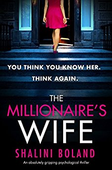 An absolutely gripping psychological thriller - The Millionaire's Wife