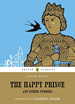 The Happy Prince and Other Stories (Puffin Classics)