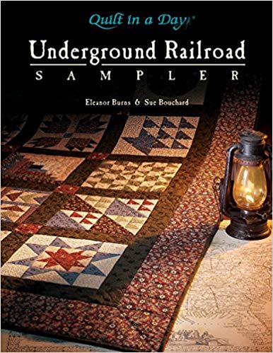 Underground Railroad Sampler (Quilt in a Day Series)