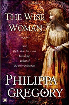 The Wise Woman: A Novel (Historical Novels)