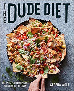 Clean(ish) Food for People Who Like to Eat Dirty - The Dude Diet