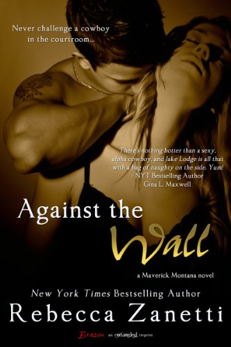 Against the Wall (Maverick Montana Book 1)