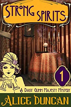 Strong Spirits (A Daisy Gumm Majesty Mystery - Book 1)