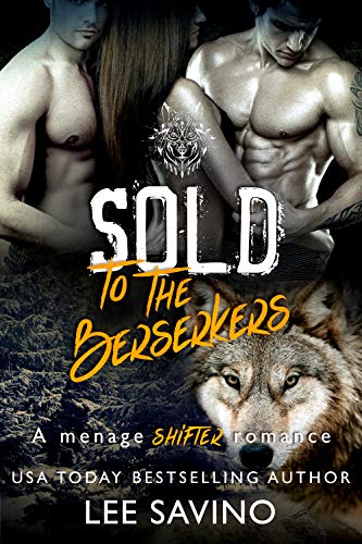 Sold to the Berserkers: A Menage Shifter Romance